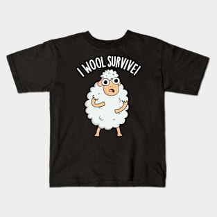 I Wool Survive Funny Sheep Puns Kids T-Shirt